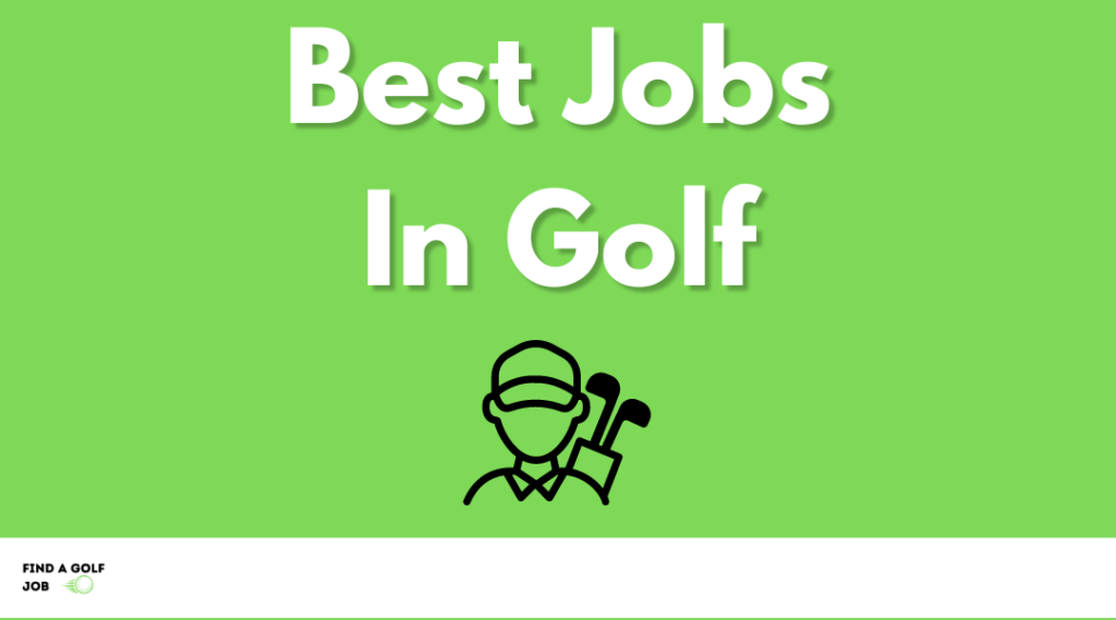 best jobs in golf